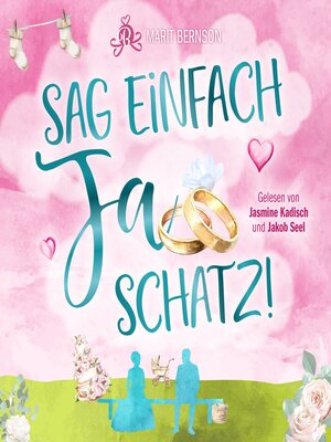 cover image of Sag einfach Ja, Schatz! (ungekürzt)